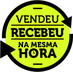 Vendeu, recebeu na mesma hora