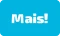 Mais!